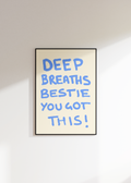 Deep Breaths Bestie You Got This Digital Download