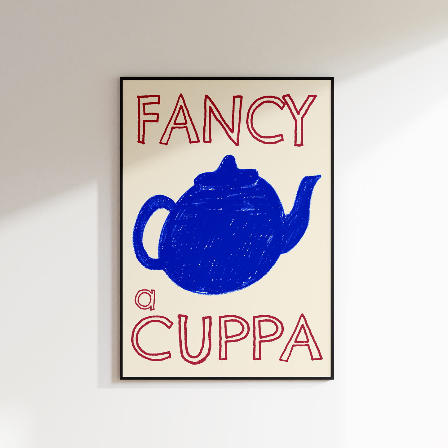 FANCY A CUPPA PRINT