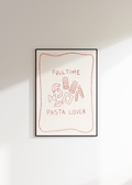 Full Time Pasta Lover Digital Download