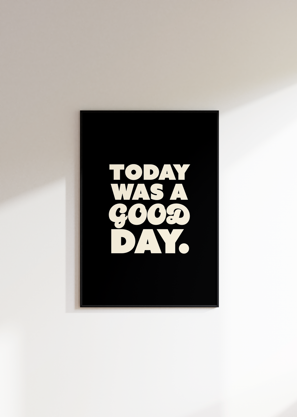 Today Was A Good Day Digital Download