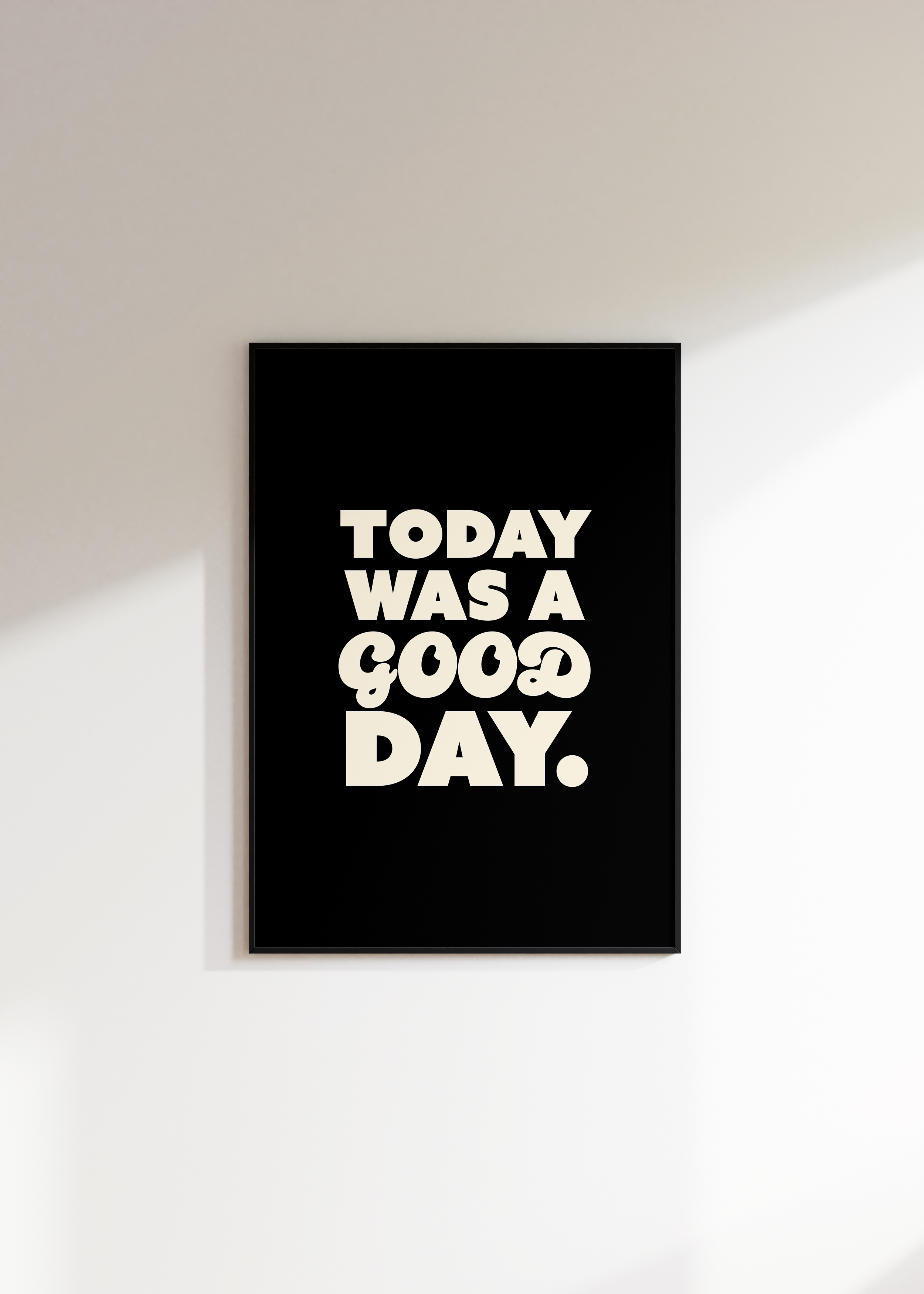 Today Was A Good Day Digital Download