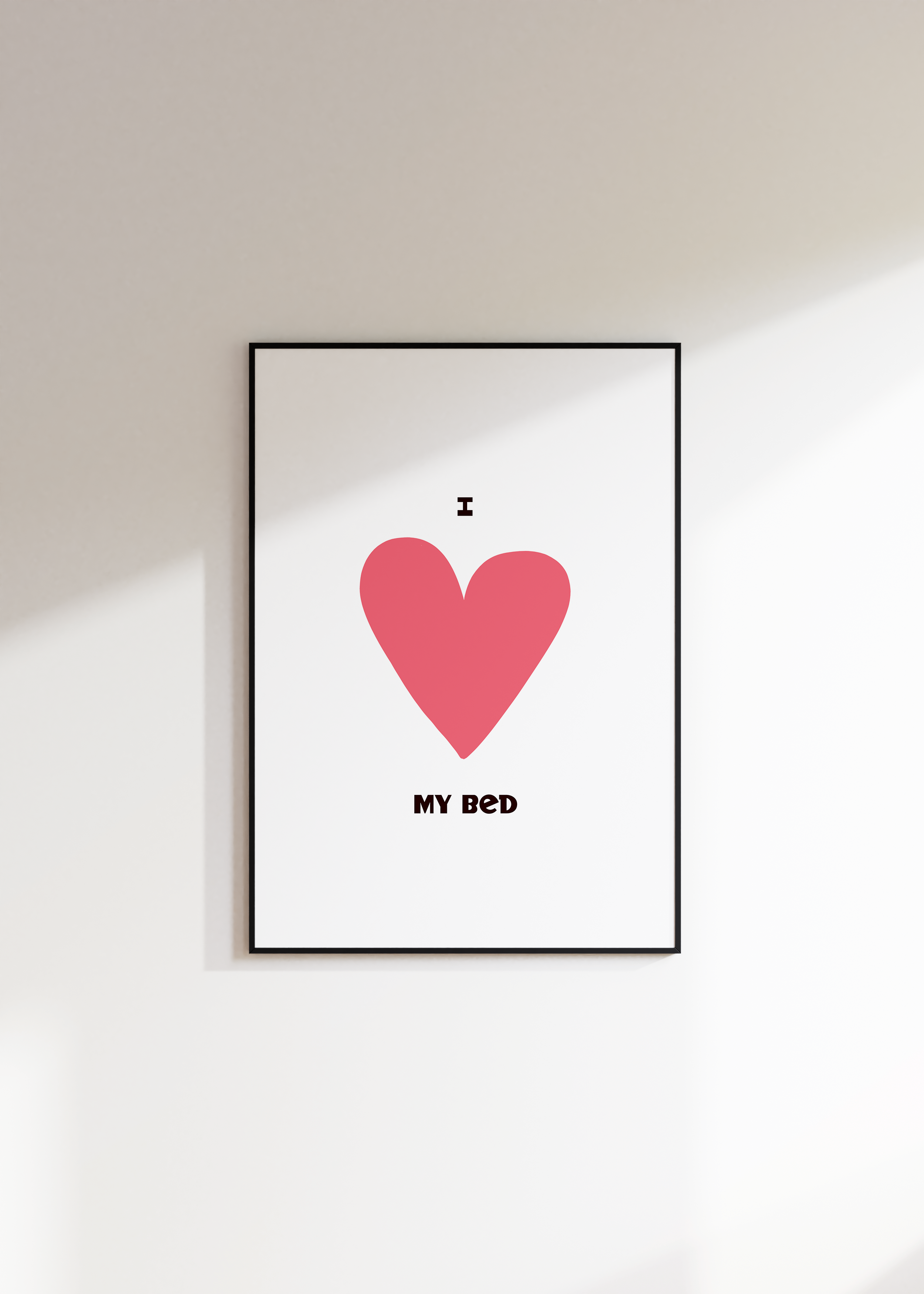 I Love My Bed Digital Download