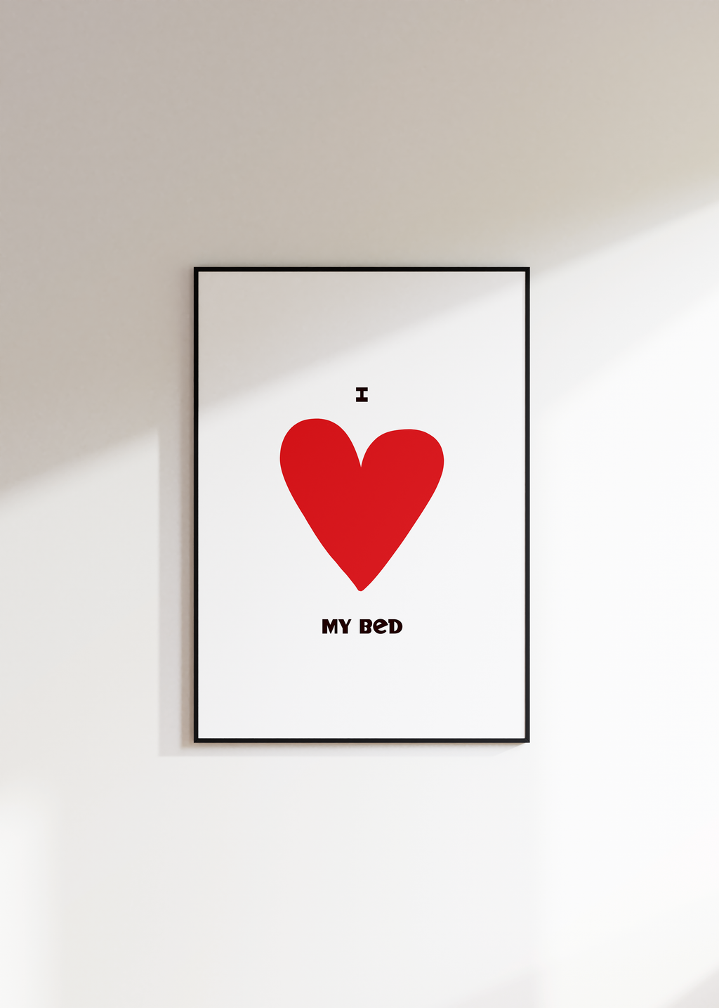 I Love My Bed Digital Download