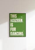 The Kitchen Is For Dancing Digital Download