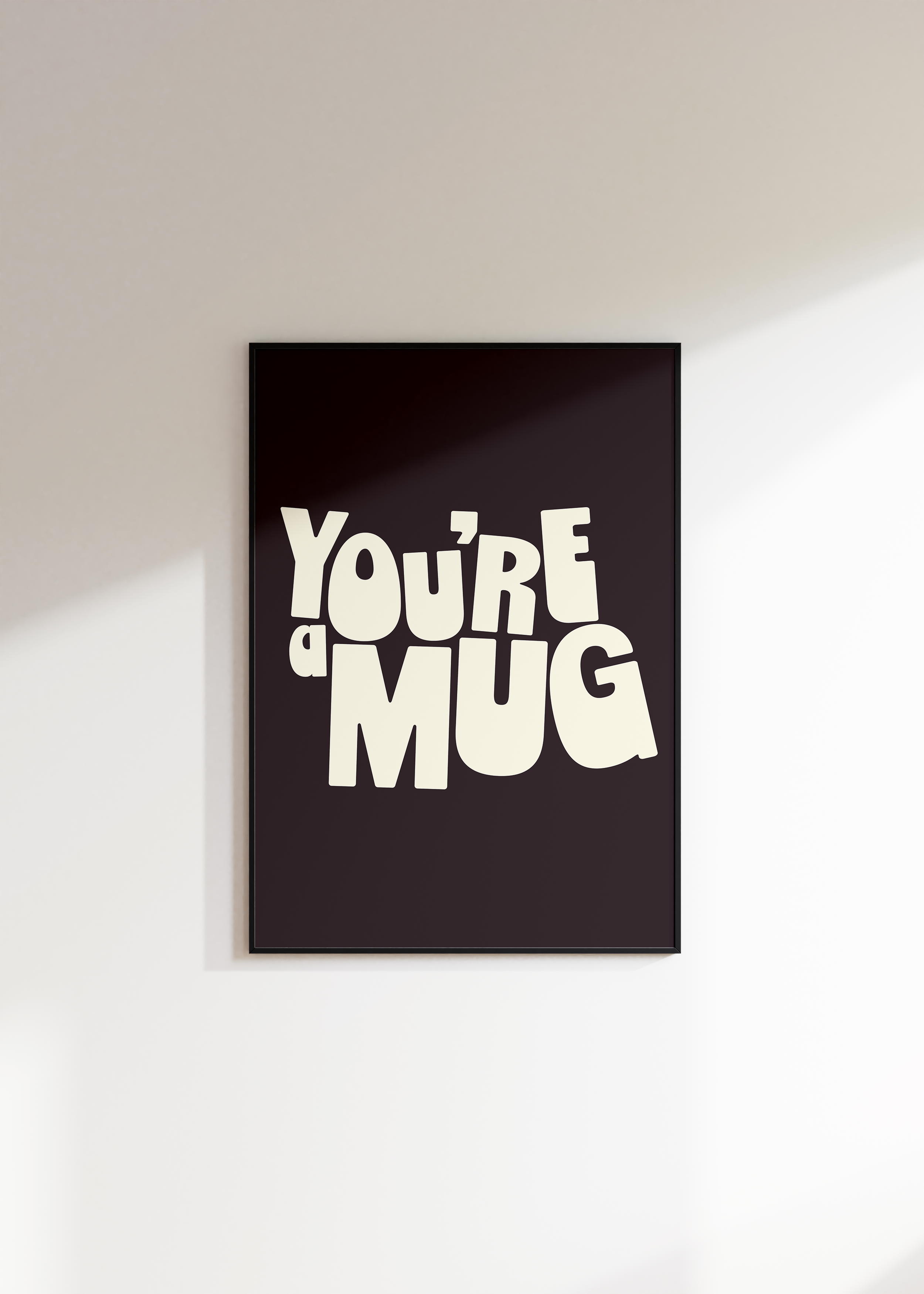 You're A Mug Digital Download