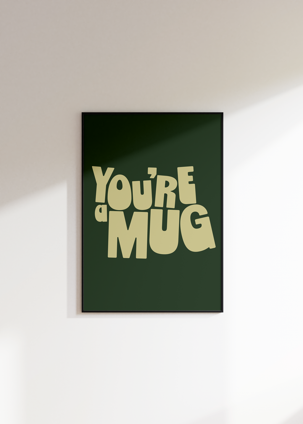 You're A Mug Digital Download