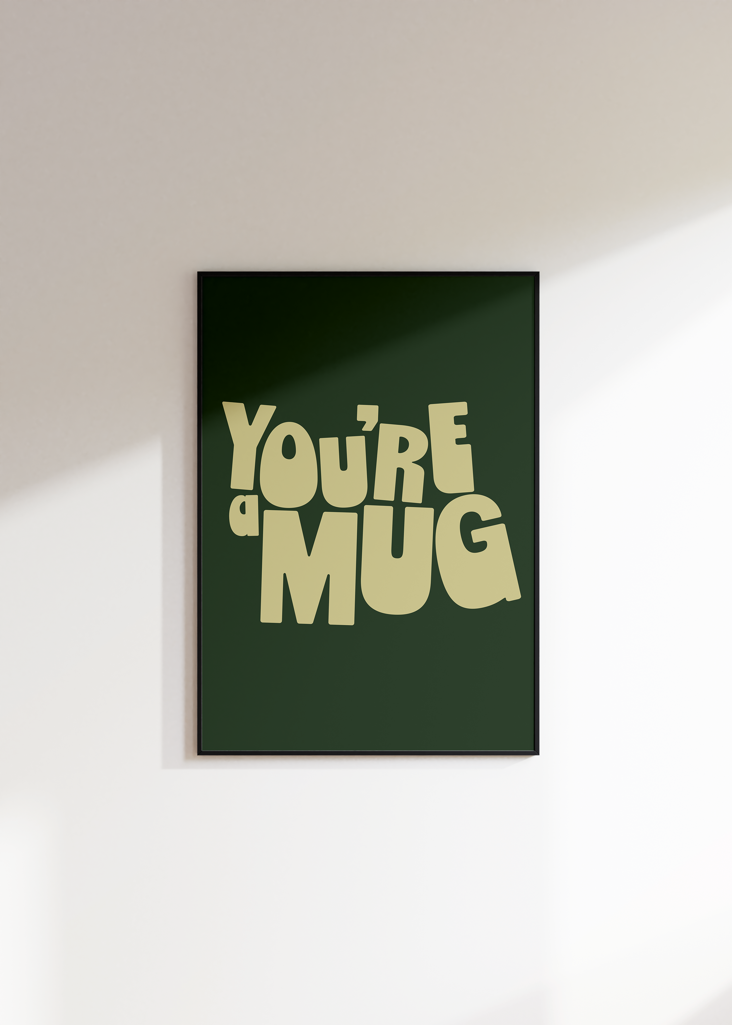 You're A Mug Digital Download