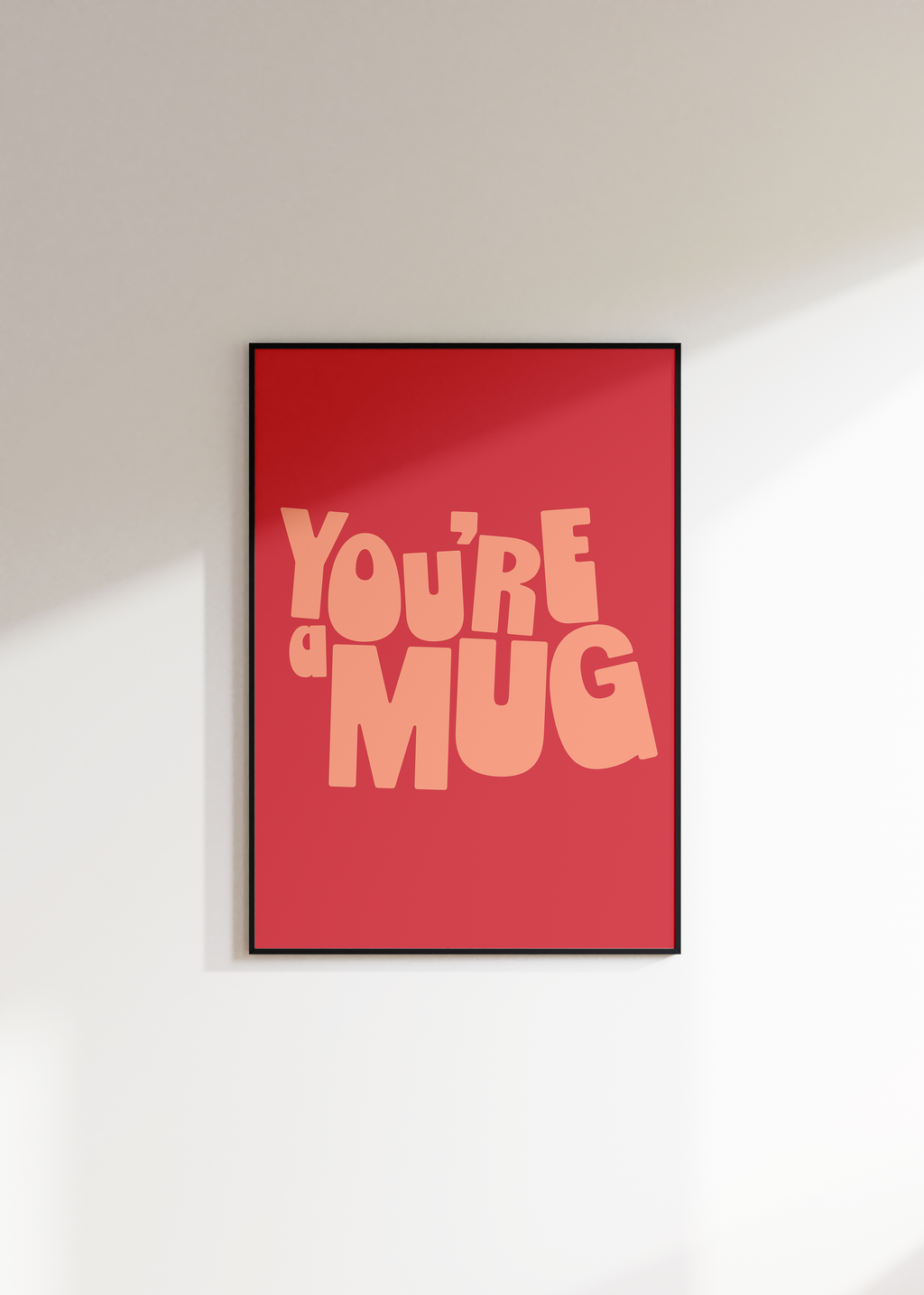 You're A Mug Digital Download
