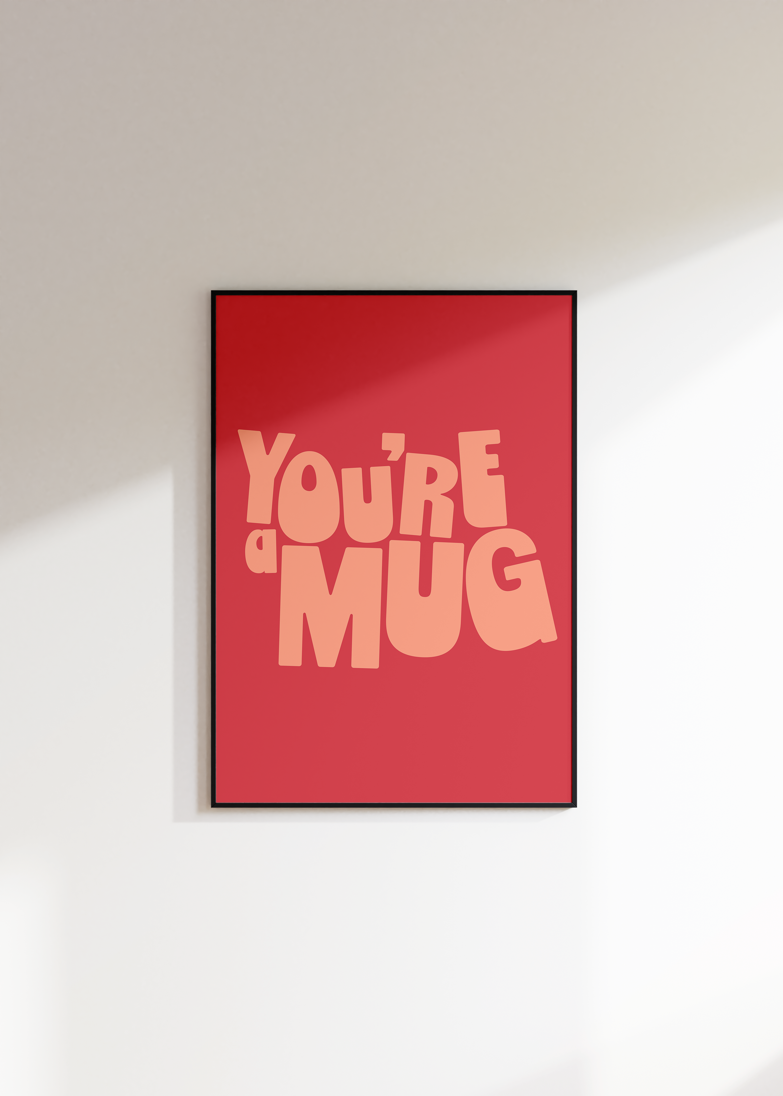 You're A Mug Digital Download