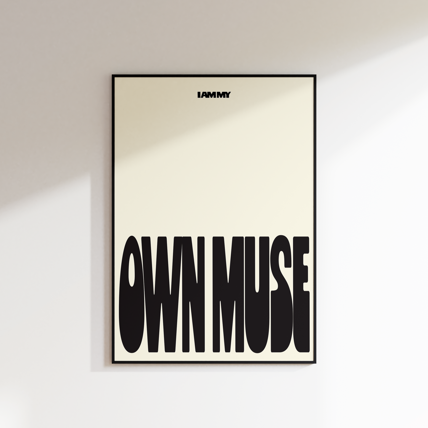 I AM MY OWN MUSE PRINT