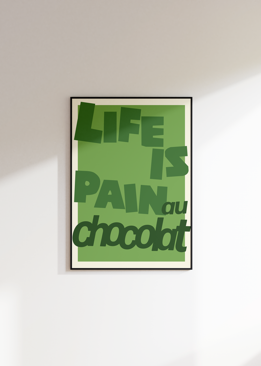 Life is Pain Au Chocolat Digital Download