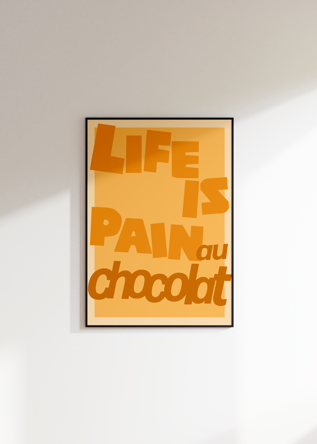 Life is Pain Au Chocolat Digital Download
