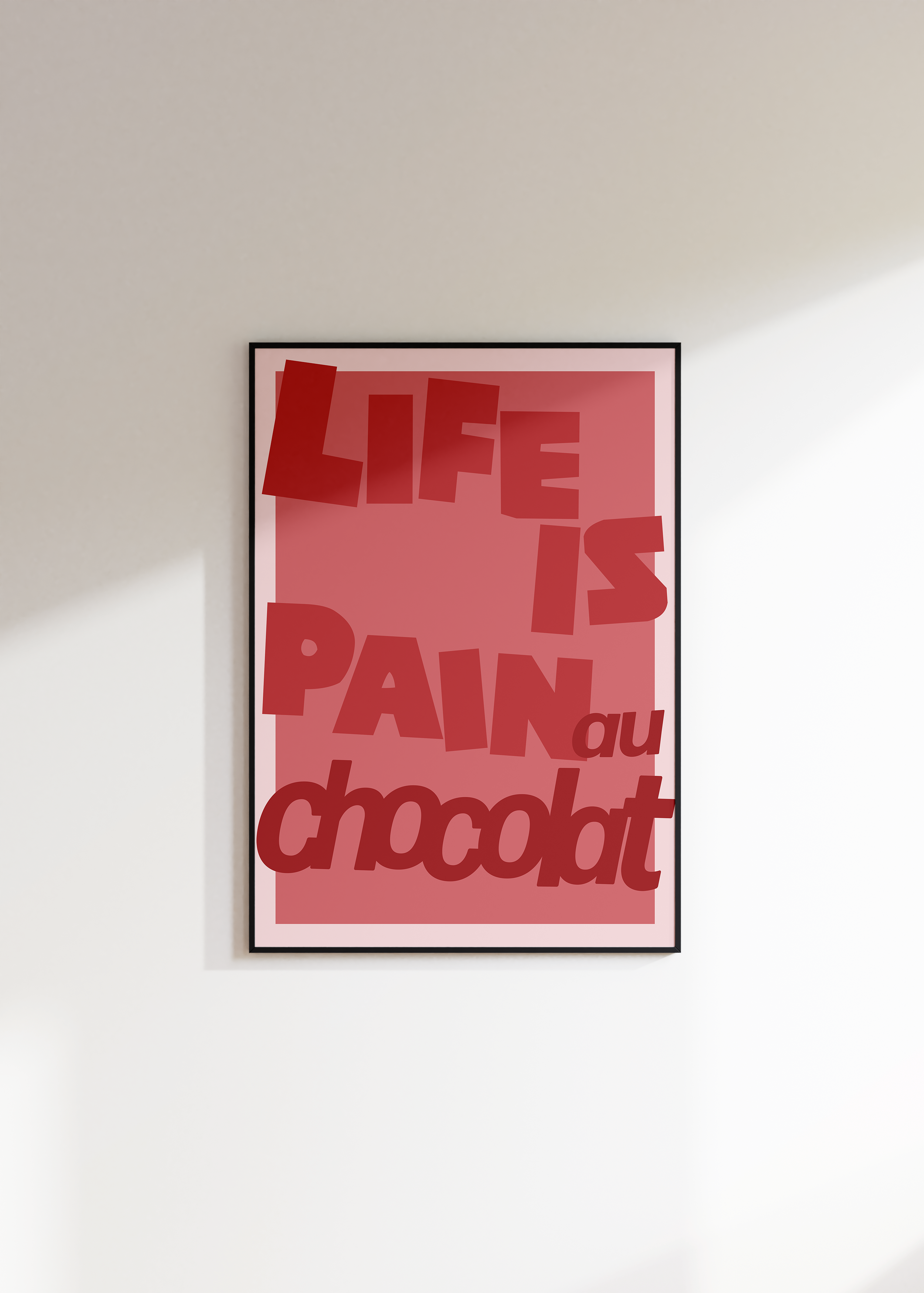 Life is Pain Au Chocolat Digital Download