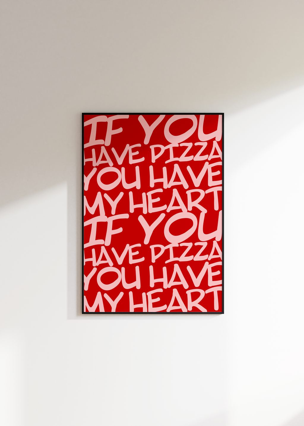 If You Have Pizza You Have My Heart Digital Download