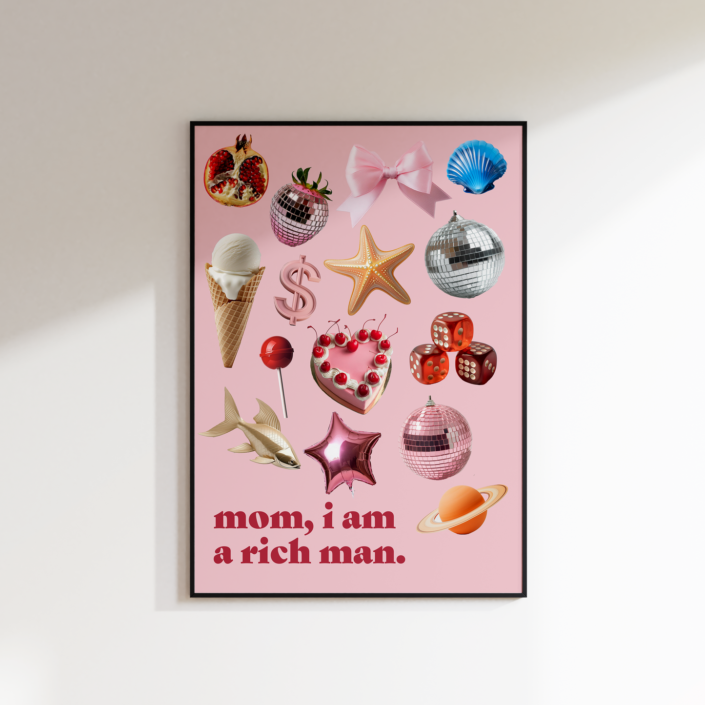 MOM, I AM A RICH MAN PRINT