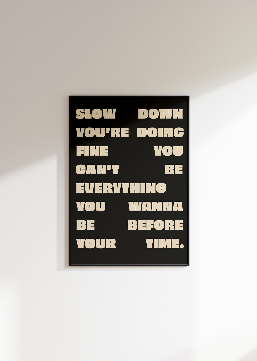 Slow Down You're Doing Fine Digital Download