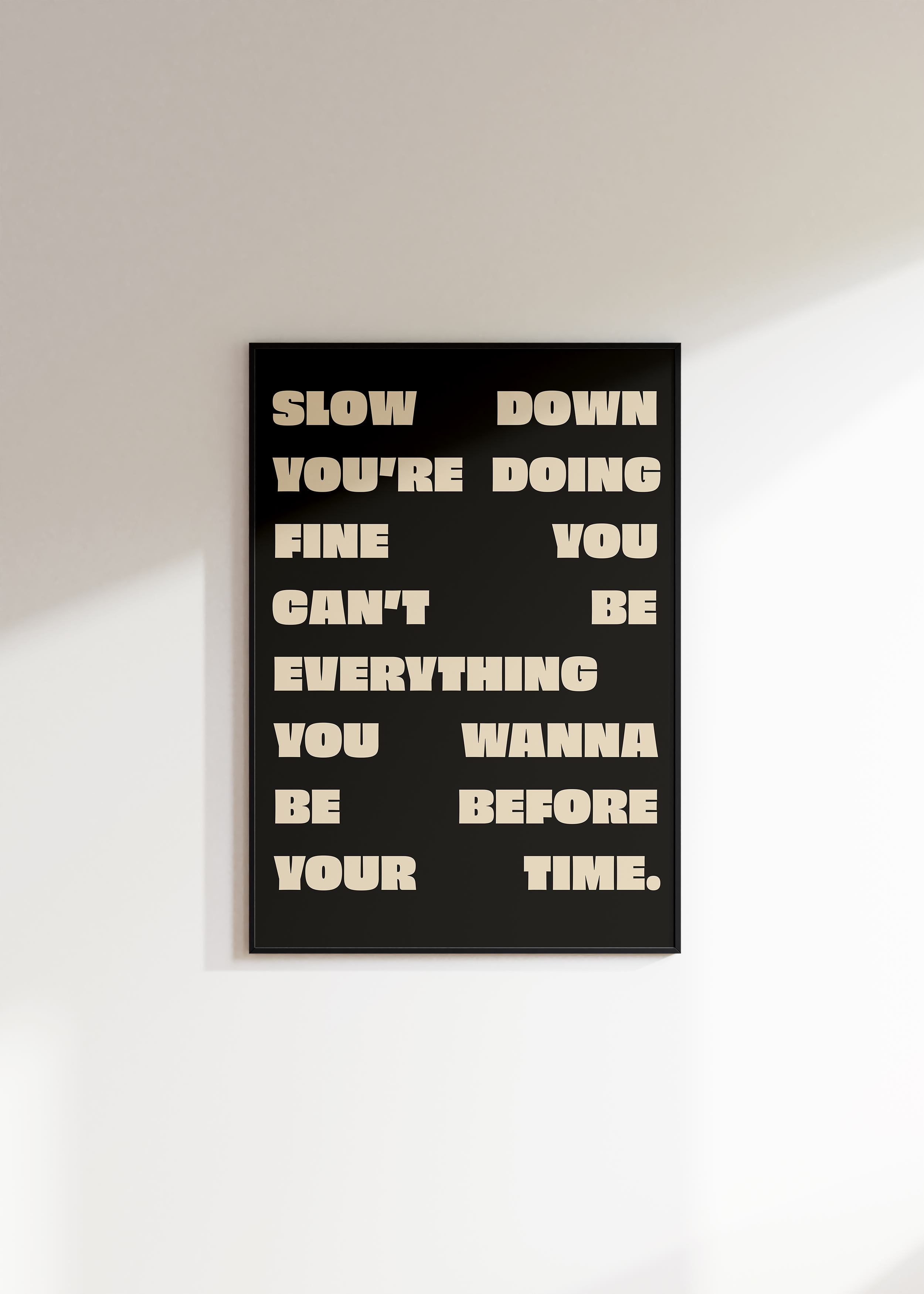 Slow Down You're Doing Fine Digital Download