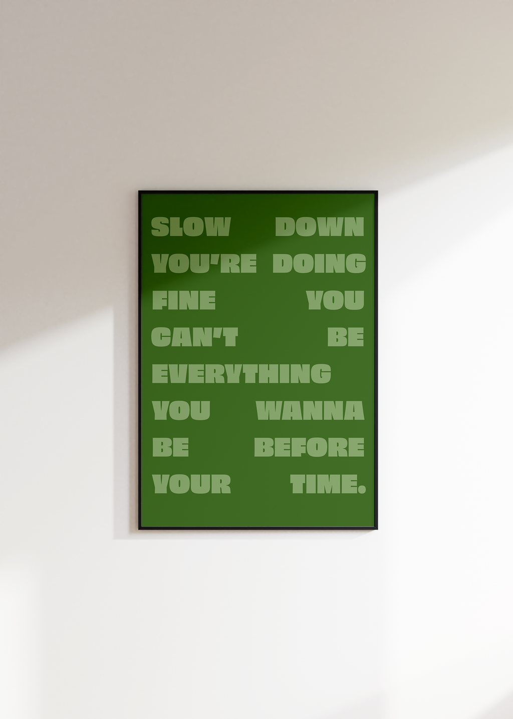 Slow Down You're Doing Fine Digital Download