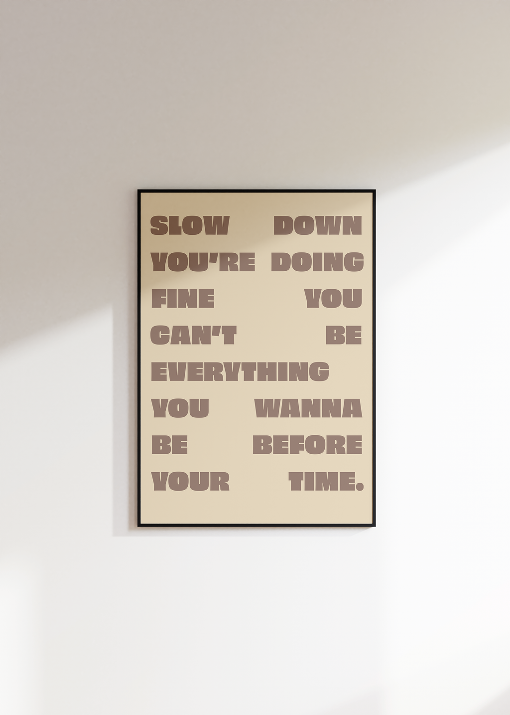 Slow Down You're Doing Fine Digital Download