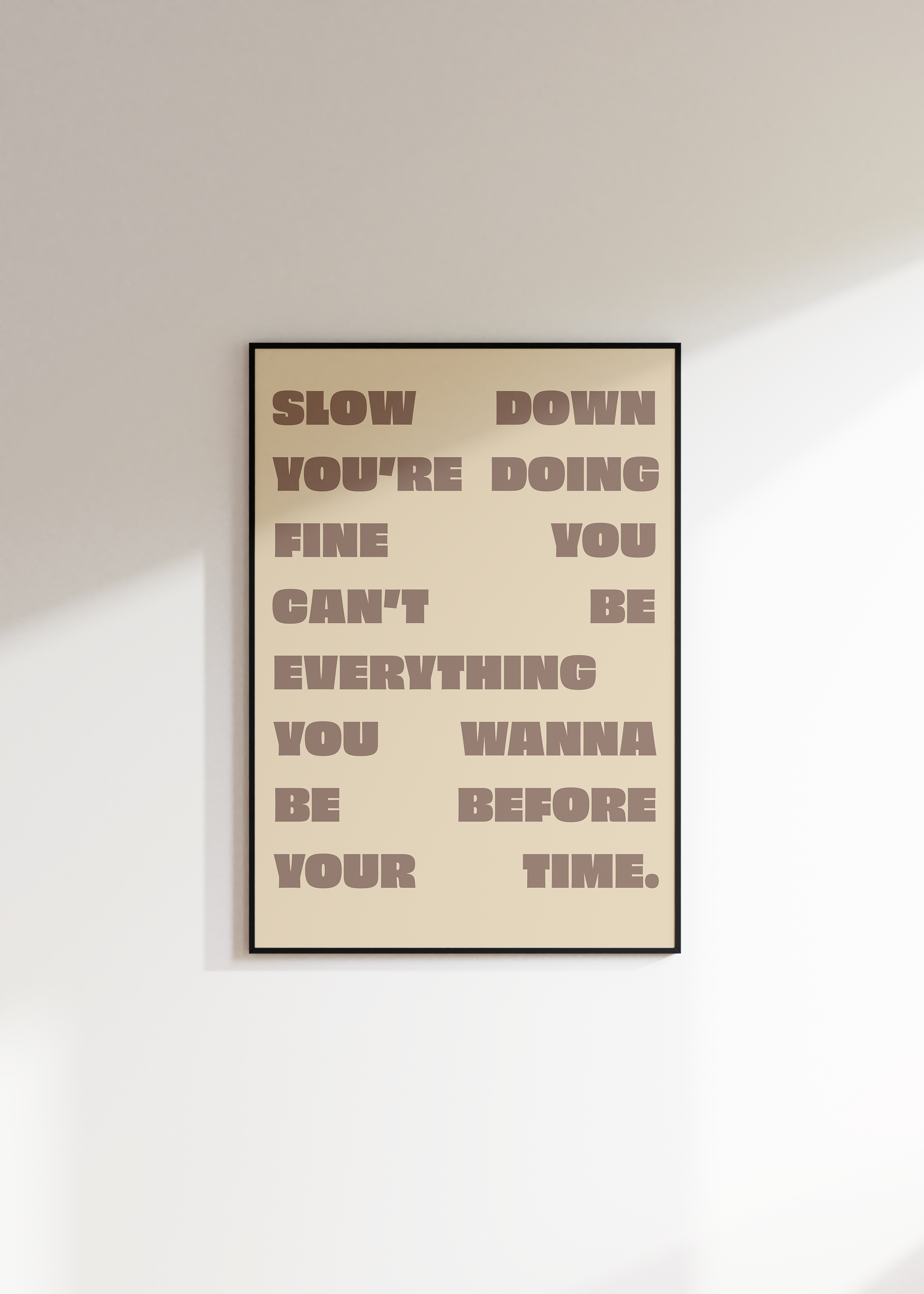 Slow Down You're Doing Fine Digital Download