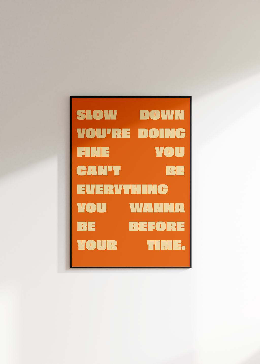 Slow Down You're Doing Fine Digital Download
