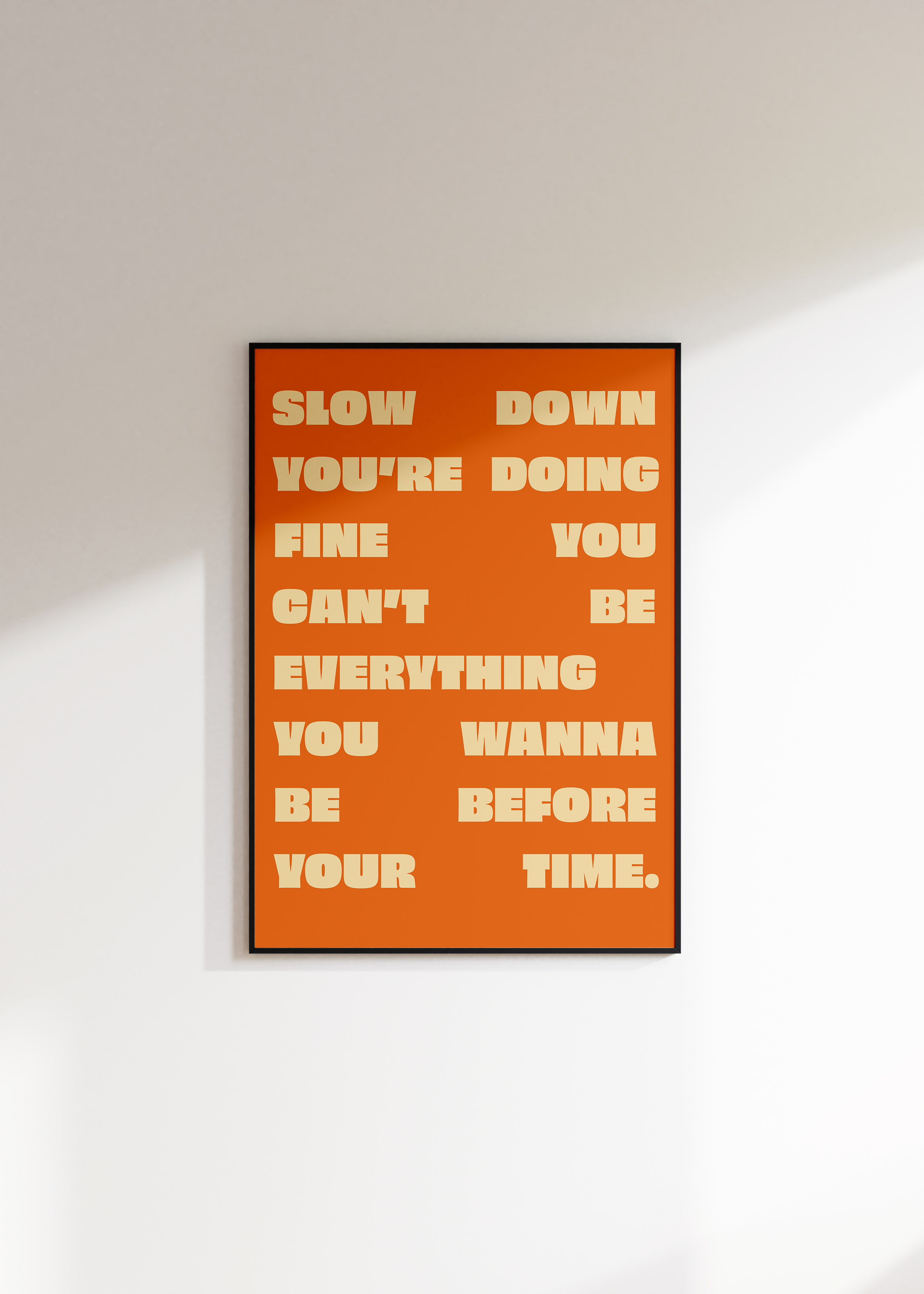 Slow Down You're Doing Fine Digital Download