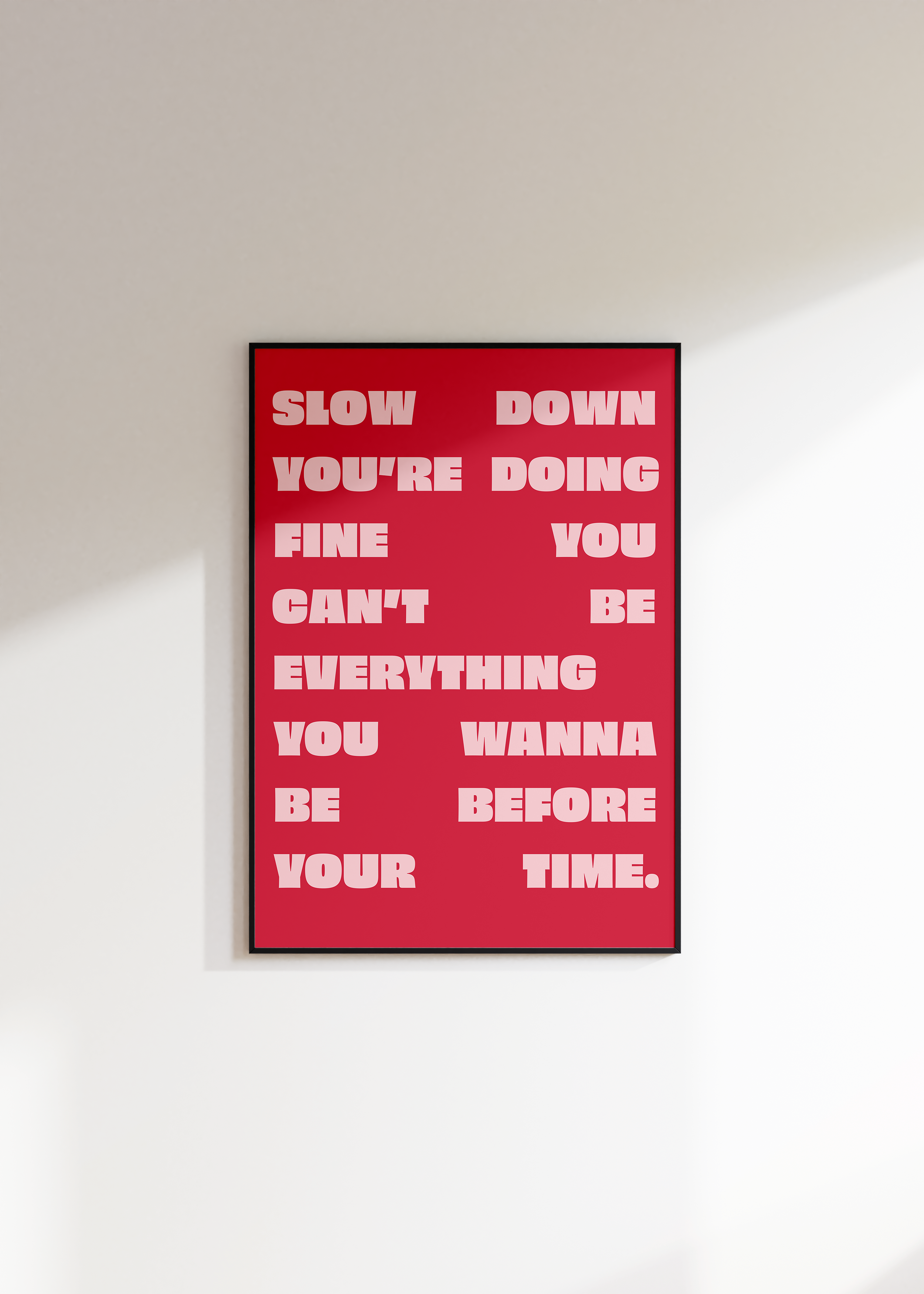 Slow Down You're Doing Fine Digital Download